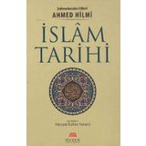 İslam Tarihi - Ahmed Hilmi
