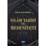 İslam Tarihi ve Medeniyeti - Adnan Demircan - Nobel Akademik Yayıncılık