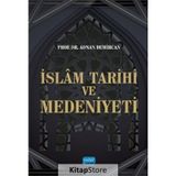 İslam Tarihi ve Medeniyeti - Prof. Dr. Adnan Demircan