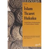 İslam Ticaret Hukuku - Vadeli İşlem Sözleşmeleri ve Operasyonların Analizi