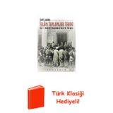 İslam Toplumları Tarihi 1.Cilt + Türk Klasiği Hediye