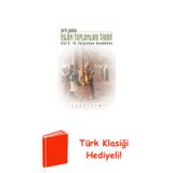 İslam Toplumları Tarihi - Cilt 2: 19 Yüzyıldan ... + Türk Klasiği Hediye