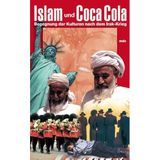 Islam und Coca Cola: Begegnung der Kulturen nach dem Irak-Krieg