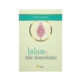 İslam ve Aile Sosyolojisi - Hüseyin Bustan