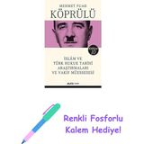 Islam ve Türk Hukuk Tarihi Araştırmaları ve Vakıf Müessesesi: Mehmet Fuad Köprülü Külliyatı 10 + Renkli Fosforlu Kalem - Hayır