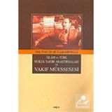 İslam ve Türk Hukuk Tarihi Araştırmaları ve Vakıf Müessesesi - Mehmet Fuad Köprülü