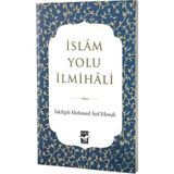 İslam Yolu İlmihali İskilipli Mehmed Atıf Hoca