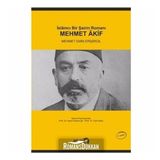 İSLAMCI BIR ŞAİRİN ROMANI: MEHMET AKIF - MEHMET EMIN ERİŞİRGİL (ISBN:9789755919874)