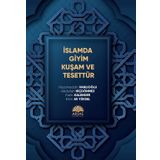 İslamda Giyim Kuşam ve Tesettür - Hüsameddin Vanlıoğlu Abdullah Hiçdönmez Emin Ali Yüksel Fatih Kalender