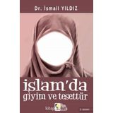 İslam’da Giyim ve Tesettür