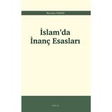 İslam'da İnanç Esasları - Mustafa Özden