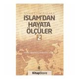İslam'dan Hayata Ölçüler 2 / Ahmet Taşgetiren
