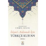 İslam'ı Anlamak İçin Türkçe Kuran - Cemil Kılıç