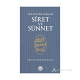 İSLAMİ YAPILANMADA SIRET VE SÜNNET - İSMAİL LÜTFİ ÇAKAN