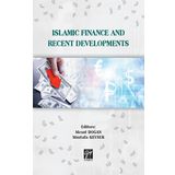 Islamic Finance and Recent Developments - Mesut Doğan&Mustafa Kevser
