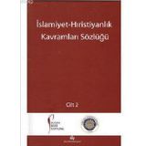 İslamiyet - Hıristiyanlık Kavramları Sözlüğü 2 Cilt Takım - Halis Albayrak Mualla Selçuk Peter Antes Richard Heinzmann Martin Thurner