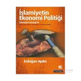 İslamiyetin Ekonomi Politiği - Erdoğan Aydın