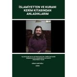 İslamiyetten ve Kuranı Kerim Kitabından Anladıklarım - Günay Kurtoğlu
