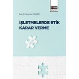 İşletmelerde Etik Karar Verme Eğitim Yayınevi