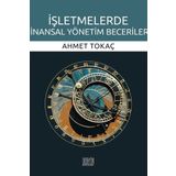 İşletmelerde Finansal Yönetim Becerileri - Ahmet Tokaç