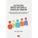 Işletmelerde Örgüt Kültürü ve Stratejik Yönetim - Zeki Tüyen