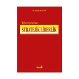 İŞLETMELERDE STRATEJIK LIDERLIK - SENEM BESLER