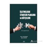 İŞLETMELERDE STRATEJIK PLANLAMA VE BÜTÇELEME - SAIT YÜKSEL KAYGUSUZ; ŞÜKRÜ DOKUR