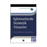 İŞLETMELERDE STRATEJIK YÖNETIM - TAHIR AKGEMCI; HASAN KÜRŞAT GÜLEŞ