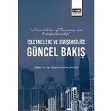 İşletmelere ve Girişimciliğe Güncel Bakış