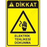İşlev İş Güvenliği Elektrik Tehlikesi Dokunma Levhası