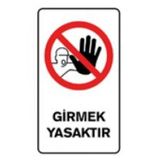 İşlev İş Güvenliği Girmek Yasaktır Levhası