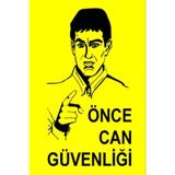 İşlev İş Güvenliği Önce Can Güvenliği Levhası
