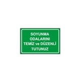 İşlev İş Güvenliği Soyunma Odalarını Temiz Ve Düzenli Tutunuz Levhası