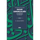 İslâm Borçlar Hukukunda Hasar Sorumluluğu