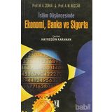 İSLÂM DÜŞÜNCESİNDE EKONOMI, SIGORTA VE BANKA - AHMET EZ-ZERKÂ, MUHAMMED ABDÜLAZİZ EN-NECCÂR