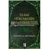 İSLÂMÎ HÜKÜMLERİN ESAS VE HIKMETLERI KAVÂİDÜ´L-AHKÂM FÎ MESÂLIHI´L-ENÂM - İZZEDDİN B. ABDÜSSELÂM