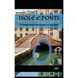 ISOLE E PONTI: Un viaggio lungo un secolo nella cura del diabete