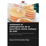 Isolement et pathogénicité de la pourriture sèche malique du kaki