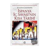 İspanya İç Savaşı'nın Kısa Tarihi - Julian Casanova