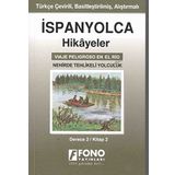 İspanyolca Hikayeler - Nehirde Tehlikeli Yolculuk -Derece 2 - Fono Yayın