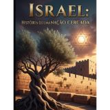 Israel: História de uma Nação Cercada