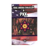 İSRAİL AMERIKA EVANJELIZM VE PKK - YASIN YAYLAR