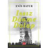 Issız Dönme Dolap - Enis Batur