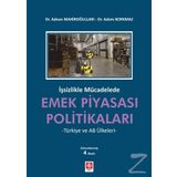 İşsizlikle Mücadelede Emek Piyasası Politikaları - Adem Korkmaz Adnan Mahiroğulları