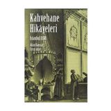 İSTANBUL 1898 - KAHVEHANE HIKAYELERI - CYRUS ADLER