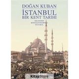 İSTANBUL - BIR KENT TARIHI (İNGİLİZCE - CILTLI) - DOĞAN KUBAN