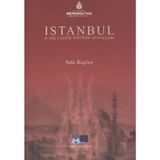 İSTANBUL IN THE EYES OF WESTERN TRAVELLERS - SEFA KAPLAN