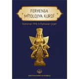 İstanbul Kürt Enstitüsü Yayınları Ferhenga Mitolojiya Kurdi 1. Sınıf Kürtçe Kitap