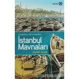 İSTANBUL MAVNALARI OSMANLI'NIN DENIZ HAMALLARI - MEHMET MAZAK