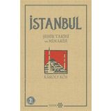 İstanbul Şehir Tarihi ve Mimarisi - Karoly Kos